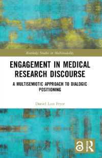 Engagement in Medical Research Discourse : A Multisemiotic Approach to Dialogic Positioning (Routledge Studies in Multimodality)