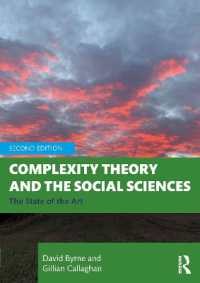 複雑系理論と社会科学の最前線（第２版）<br>Complexity Theory and the Social Sciences : The State of the Art （2ND）