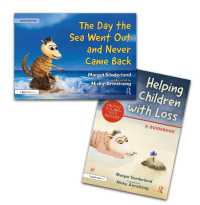 Helping Children with Loss and the Day the Sea Went Out and Never Came Back (Helping Children with Feelings) （2ND）