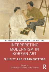 Interpreting Modernism in Korean Art : Fluidity and Fragmentation (Routledge Research in Art History)
