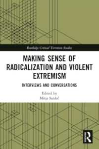 Making Sense of Radicalization and Violent Extremism : Interviews and Conversations (Routledge Critical Terrorism Studies)