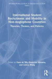 International Student Recruitment and Mobility in Non-Anglophone Countries : Theories, Themes, and Patterns (Internationalization in Higher Education Series)
