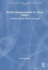 Health Communication for Social Justice : A Whole Person Activist Approach (Routledge Social Justice Communication Activism Series)