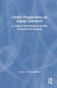 グローバル・デジタル文学：批判的入門<br>Global Perspectives on Digital Literature : A Critical Introduction for the Twenty-First Century