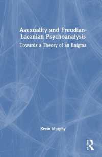 アセクシュアルの謎にフロイトとラカンの精神分析理論から迫る<br>Asexuality and Freudian-Lacanian Psychoanalysis : Towards a Theory of an Enigma
