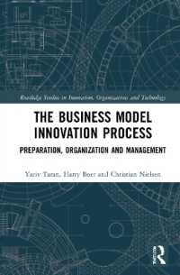 The Business Model Innovation Process : Preparation, Organization and Management (Routledge Studies in Innovation, Organizations and Technology)