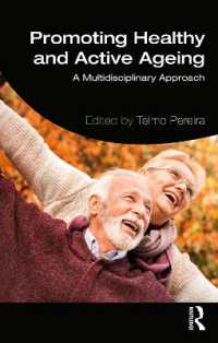 Promoting Healthy and Active Ageing : A Multidisciplinary Approach