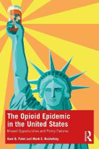 The Opioid Epidemic in the United States : Missed Opportunities and Policy Failures