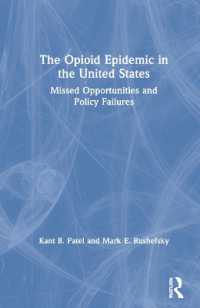 The Opioid Epidemic in the United States : Missed Opportunities and Policy Failures