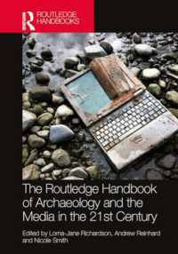 ラウトレッジ版　２１世紀の考古学とメディア・ハンドブック<br>The Routledge Handbook of Archaeology and the Media in the 21st Century