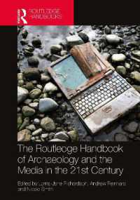 ラウトレッジ版　２１世紀の考古学とメディア・ハンドブック<br>The Routledge Handbook of Archaeology and the Media in the 21st Century