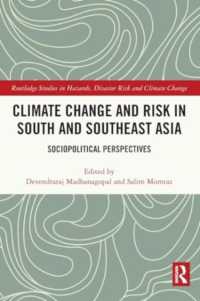 Climate Change and Risk in South and Southeast Asia : Sociopolitical Perspectives (Routledge Studies in Hazards, Disaster Risk and Climate Change)
