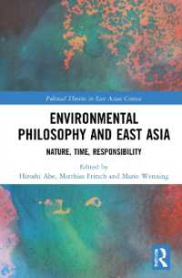 安部浩（共）編／環境哲学と東アジア<br>Environmental Philosophy and East Asia : Nature, Time, Responsibility (Political Theories in East Asian Context)
