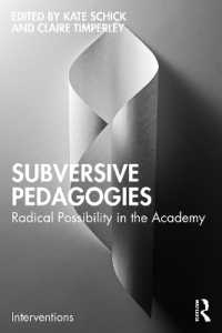 Subversive Pedagogies : Radical Possibility in the Academy (Interventions)