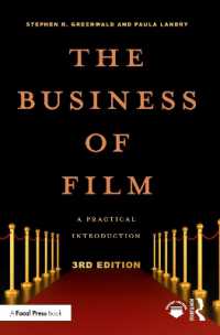 The Business of Film : A Practical Introduction (American Film Market Presents) （3RD）