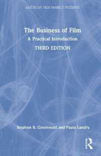 The Business of Film : A Practical Introduction (American Film Market Presents) （3RD）