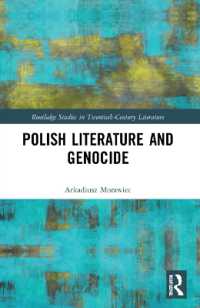 Polish Literature and Genocide (Routledge Studies in Twentieth-century Literature)