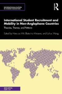International Student Recruitment and Mobility in Non-Anglophone Countries : Theories, Themes, and Patterns (Internationalization in Higher Education Series)