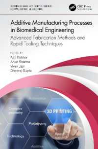 Additive Manufacturing Processes in Biomedical Engineering : Advanced Fabrication Methods and Rapid Tooling Techniques (Sustainable Manufacturing Technologies)