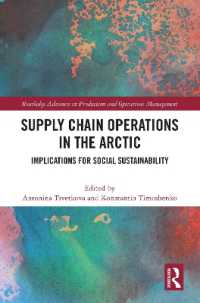 Supply Chain Operations in the Arctic : Implications for Social Sustainability (Routledge Advances in Production and Operations Management)