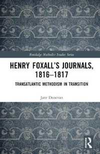 Henry Foxall's Journals, 1816-1817 : Transatlantic Methodism in Transition (Routledge Methodist Studies Series)