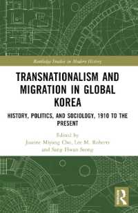 Transnationalism and Migration in Global Korea : History, Politics, and Sociology, 1910 to the Present (Routledge Studies in Modern History)