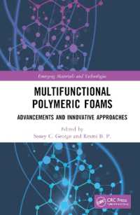 Multifunctional Polymeric Foams : Advancements and Innovative Approaches (Emerging Materials and Technologies)