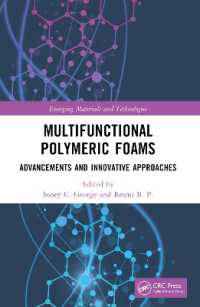 Multifunctional Polymeric Foams : Advancements and Innovative Approaches (Emerging Materials and Technologies)
