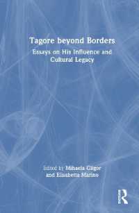 境界を越えるタゴール：影響と文化的遺産<br>Tagore beyond Borders : Essays on His Influence and Cultural Legacy