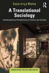 翻訳社会学<br>A Translational Sociology : Interdisciplinary Perspectives on Politics and Society (Translation, Politics and Society)