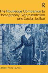 ラウトレッジ版　写真・表象・社会正義必携<br>The Routledge Companion to Photography, Representation and Social Justice