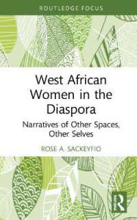 West African Women in the Diaspora : Narratives of Other Spaces, Other Selves (Routledge African Diaspora Literary and Cultural Studies)