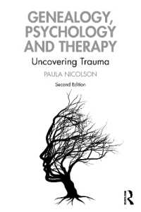 家系と心理療法（第２版）<br>Genealogy, Psychology and Therapy : Uncovering Trauma （2ND）