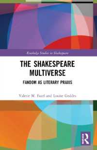 The Shakespeare Multiverse : Fandom as Literary Praxis (Routledge Studies in Shakespeare)
