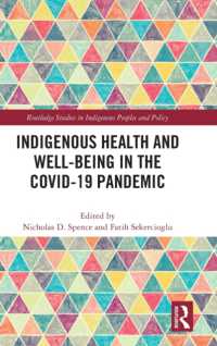 Indigenous Health and Well-Being in the COVID-19 Pandemic (Routledge Studies in Indigenous Peoples and Policy)