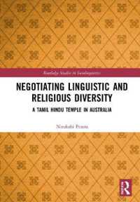 Negotiating Linguistic and Religious Diversity : A Tamil Hindu Temple in Australia (Routledge Studies in Sociolinguistics)