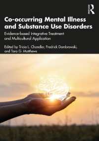 精神病と薬物使用障害の併発<br>Co-occurring Mental Illness and Substance Use Disorders : Evidence-based Integrative Treatment and Multicultural Application
