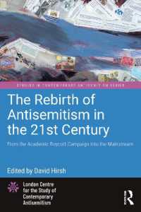 The Rebirth of Antisemitism in the 21st Century : From the Academic Boycott Campaign into the Mainstream (Studies in Contemporary Antisemitism)