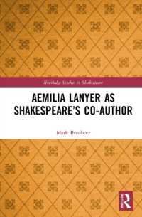 シェイクスピアの共作者としてのエミリア・ラニエ<br>Aemilia Lanyer as Shakespeare's Co-Author (Routledge Studies in Shakespeare)