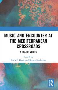 Music and Encounter at the Mediterranean Crossroads : A Sea of Voices