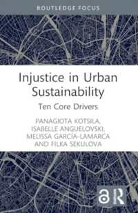 Injustice in Urban Sustainability : Ten Core Drivers (Routledge Equity, Justice and the Sustainable City series)