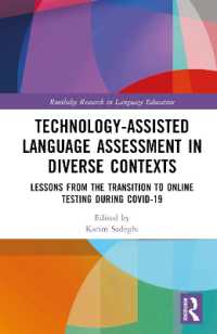 Technology-Assisted Language Assessment in Diverse Contexts : Lessons from the Transition to Online Testing during COVID-19 (Routledge Research in Language Education)