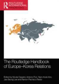 ラウトレッジ版　ヨーロッパと南北朝鮮関係ハンドブック<br>The Routledge Handbook of Europe-Korea Relations (Routledge International Handbooks)