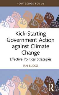 Kick-Starting Government Action against Climate Change : Effective Political Strategies (Routledge Advances in Climate Change Research)