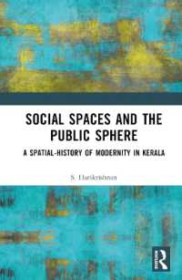 Social Spaces and the Public Sphere : A Spatial-history of Modernity in Kerala