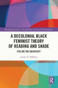 A Decolonial Black Feminist Theory of Reading and Shade : Feeling the University (Routledge Research on Decoloniality and New Postcolonialisms)