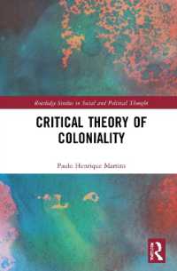 植民地性の批判理論<br>Critical Theory of Coloniality (Routledge Studies in Social and Political Thought)