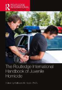 ラウトレッジ版　青少年殺人ハンドブック<br>The Routledge International Handbook of Juvenile Homicide (Routledge International Handbooks)
