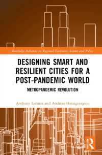 Designing Smart and Resilient Cities for a Post-Pandemic World : Metropandemic Revolution (Routledge Advances in Regional Economics, Science and Policy)