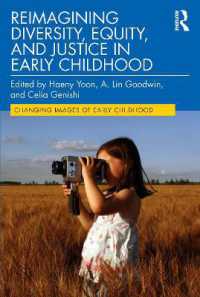幼児期における多様性、平等、正義を再考する<br>Reimagining Diversity, Equity, and Justice in Early Childhood (Changing Images of Early Childhood)